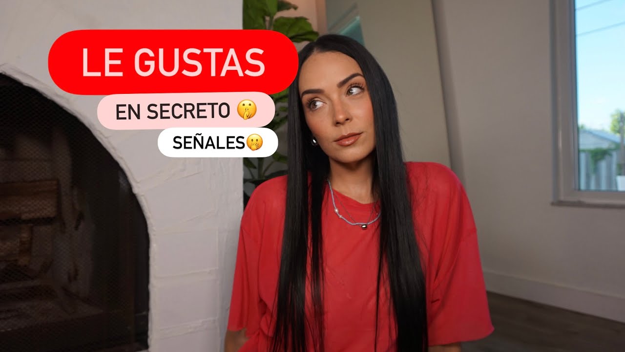 Ella te QUIERE en secreto
