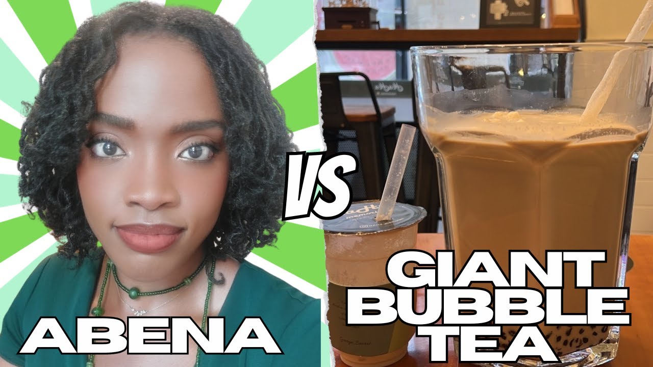 Abena vs Giant Bubble Tea