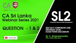 SL 2     2021 July Exam  Paper   Question 1 & 2  24 Oct 2021