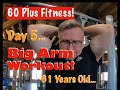 Big Arm Workout | Day 5 of My 5 Day Workout Cycle