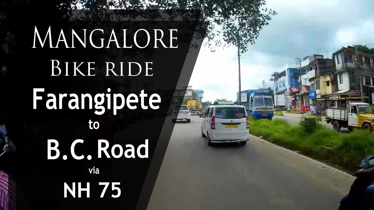 Farangipete to BC Road Via NH 75 | Mangalore (Mangaluru) bike ride | Mangalore Road | Bantwal |