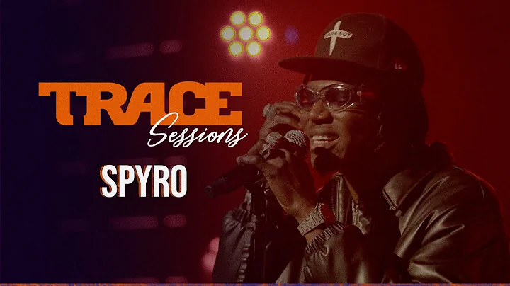 TRACE SESSIONS with SPYRO - #TraceSessions