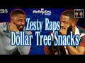 MalloryBros | 126 | &quot;Zesty Raps &amp; Dollar Tree Snacks&quot;