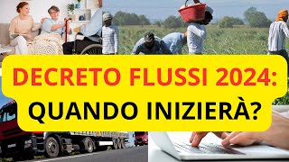 💥 DECRETO FLUSSI 2024: QUANDO BISOGNA INIZIARE AD INVIARE LE DOMANDE PER AVERE IL NULLA OSTA?