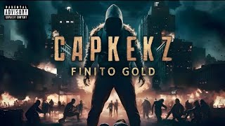 Capkekz &quot;Finito Gold&quot; prod.by ZH-Beats