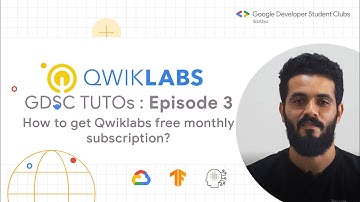 GDSC TUTOs Episode 3 : How to get Qwiklabs free monthly  subscription?