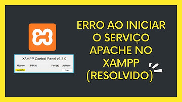 Erro ao iniciar o serviço Apache no XAMPP - RESOLVIDO