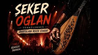 Şeker Oğlan Anadolu Rock Cover (Konser Tadında) 🎸 Türkülerden Unutulmaz Bir Yorum