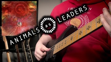 Animals As Leaders - The Woven Web || Guitar Thump Cover