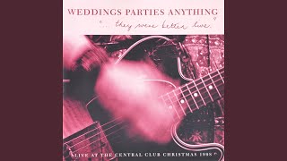 Video thumbnail of "Weddings Parties Anything - Wide Open Road (Live)"