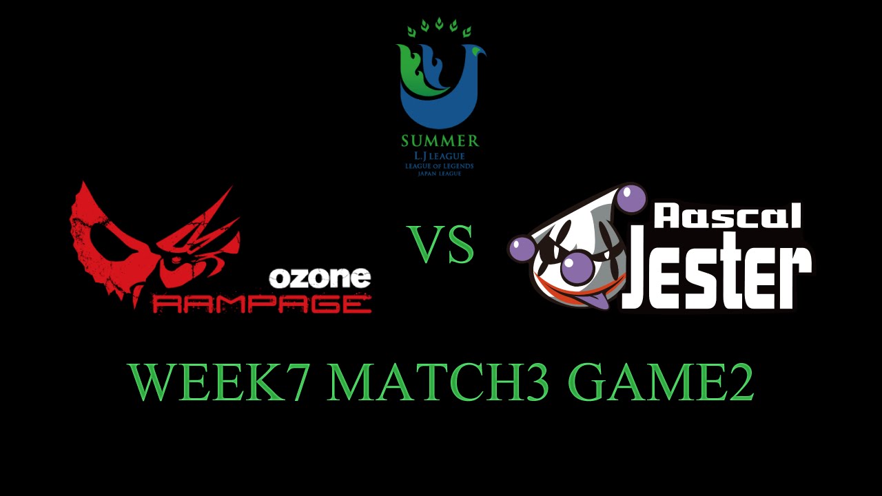 LJ LEAGUE Summer Season W7 M3 G2 Ozone Rampage vs Rascal Jester