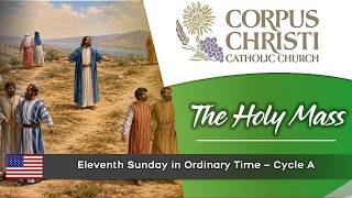 9:00 AM - XI Sunday in Ordinary Time | Corpus Christi, Miami, FL