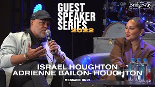 Israel & Adrienne Houghton | Guest Speaker Series (Interview & Song Performance)