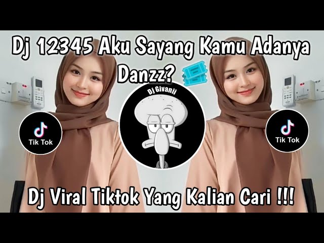 DJ 12345 AKU SAYANG KAMU ADANYA SOUND Danzz? 🎟 VIRAL TIKTOK TERBARU YANG KALIAN CARI !!! class=