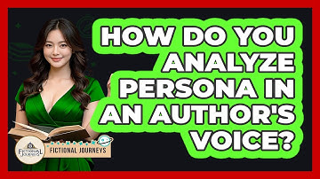 How Do You Analyze Persona In An Author