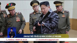 Lãnh đạo Triều Tiên Kim Jong-un kêu gọi nâng cao năng lực pháo binh | VTV24