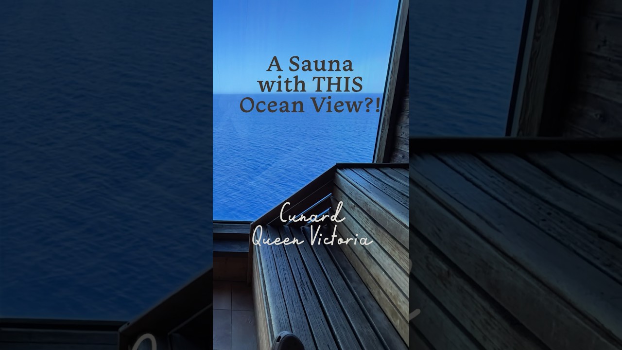 A hidden sauna with THIS ocean view?! Cunard Queen Victoria’s Secret Spot 🚢 #Cruiseship #cruiselife