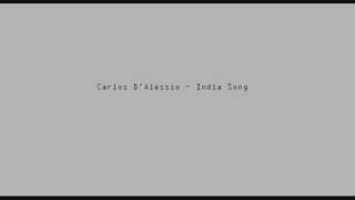 Vignette de la vidéo "Carlos D'Alessio - India Song"