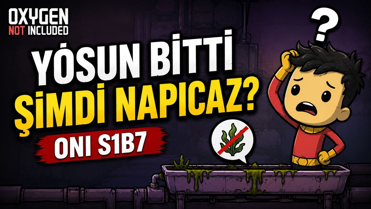 Yosun Bitti Şimdi Napıcaz | ONI S1B7
