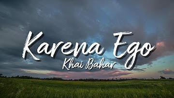 Kerana Ego - Khai Bahar ( lirik video)