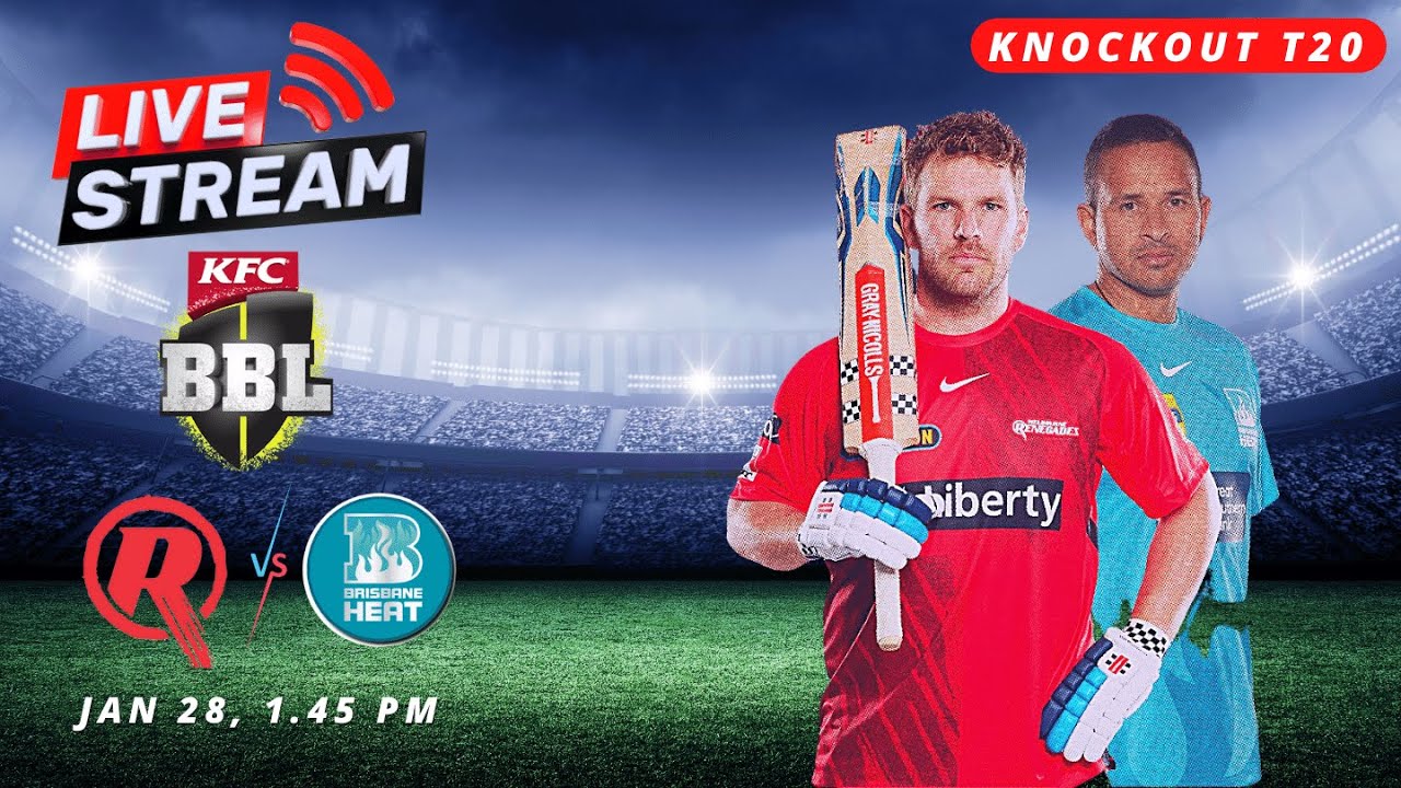 Live Melbourne Renegades vs Brisbane Heat | MLR vs BRH Live T20 Knockout Match Big Bash League 2023