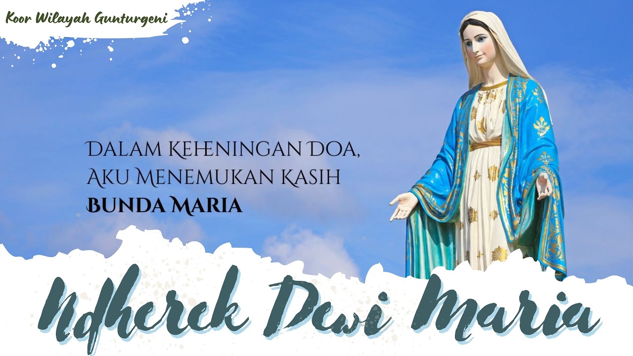 Ndherek Dewi Maria - Koor Wilayah Gunturgeni