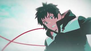 Kimi No Na Wa「ＡＭＶ」 - The Remedy For A Broken Heart - Part 3