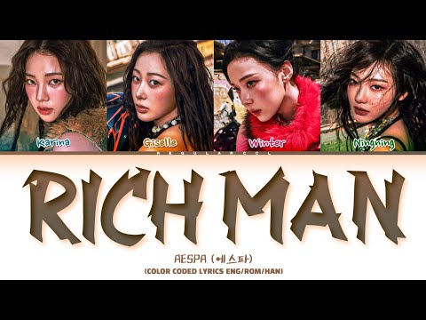AESPA 'Rich Man' lyrics (에스파 'Rich Man' 가사) (Color coded lyrics Eng/Rom/Han)