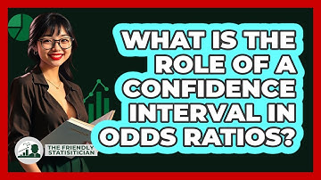 What Is The Role Of A Confidence Interval In Odds Ratios?