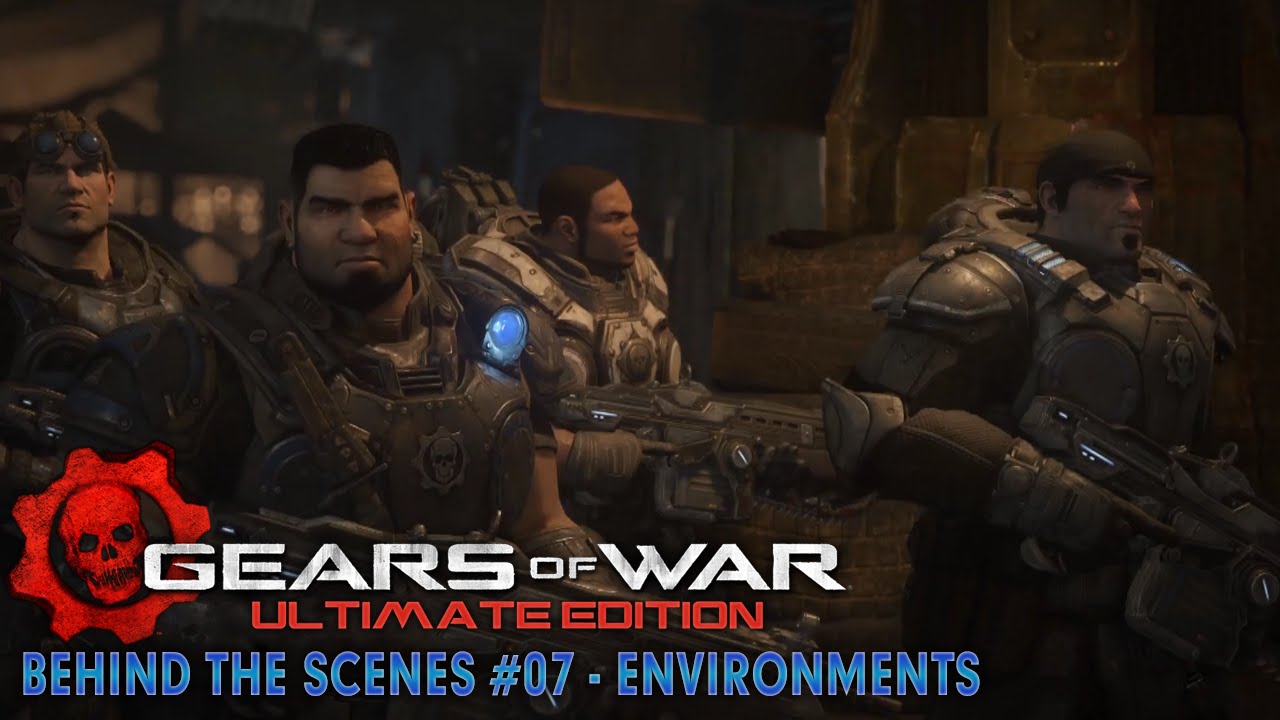 The making of Gears of War: Ultimate Edition