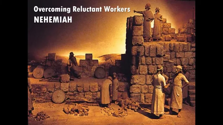 Nehemiah Overcoming Reluctant Workers - Perry Hurst