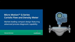 Micro Motion™ G-Series Coriolis Flow and Density Meter