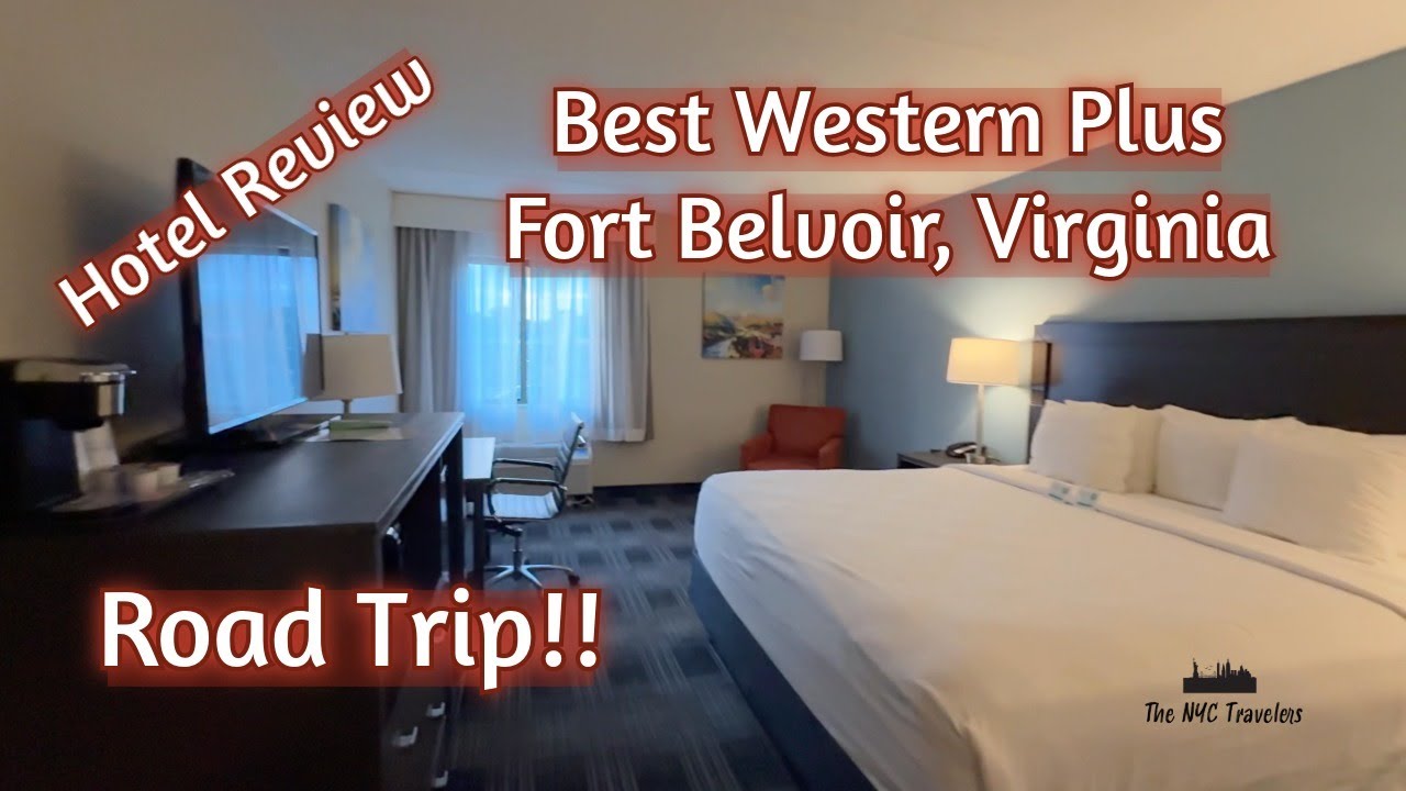 Road Trip Hotel Review & Room Tour: Best Western Plus, Fort Belvoir, near Alexandria
