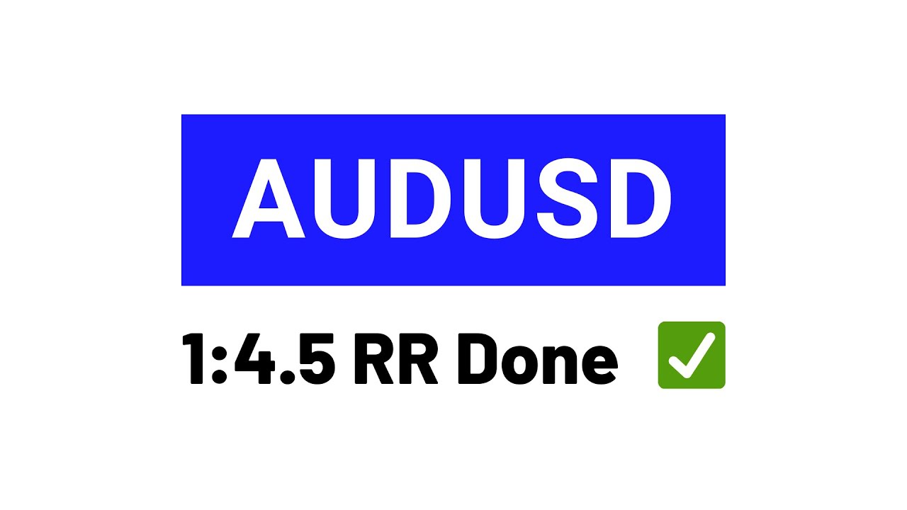 AUDUSD Forex Trading Signal Result [1:4.5 RR Done] | 