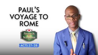 Acts 27-28 | PAUL’S VOYAGE TO ROME | Search the Scriptures | Lucky Ozoemena | #dclm 