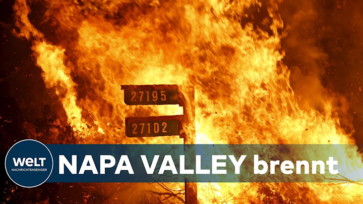 WALDBRÄNDE IN KALIFORNIEN: Gigantische Feuer verwüsten Weinberge in Napa Valley