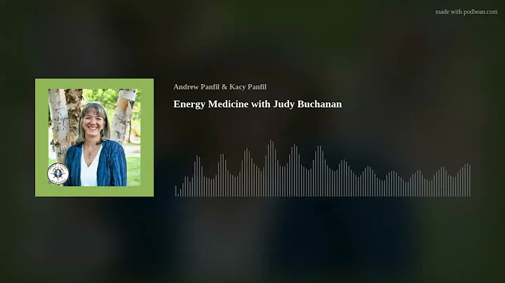 Energy Medicine with Judy Buchanan