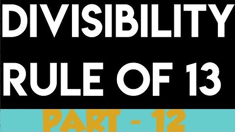 Divisibility Rule Of 13 | Part - 12 | Maths Tips And Tricks | Divisibility Test For 13 |
