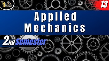 #13 Applied Mechanics | Mechanical/Civil/Chemical 2nd semester | polytechnic 2nd semester | upbte