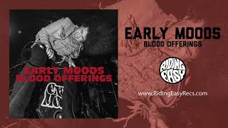 Early Moods - Blood Offerings (OFFICIAL AUDIO VIDEO)