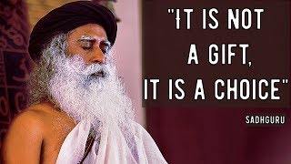 Sadhguru  less you are   more you receive, become an instrument of the Creator