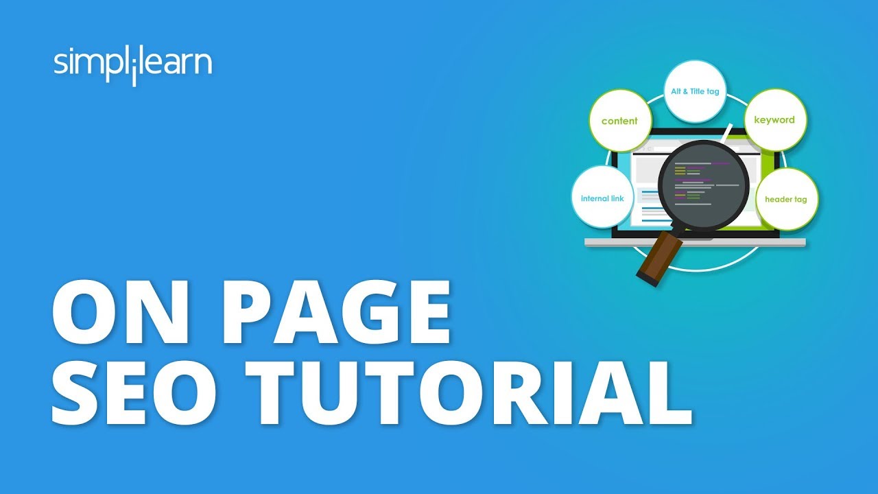 อบรม seo  Update 2022  On-Page SEO Tutorial | On-Page Optimization Step By Step | SEO Tutorial For Beginners | Simplilearn