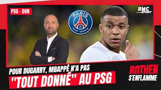 PSG  Dortmund : Mbappé 'n'a pas tout donné' au PSG, selon Dugarry