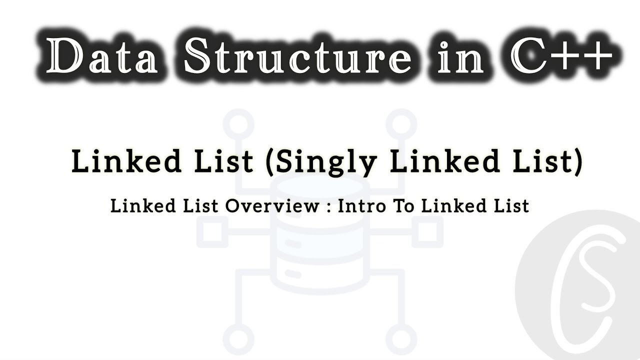 Linked List Overview : Intro To Linked List | Singly Linked List | Data ...