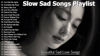 Slow Sad Songs Playlist - NiExshadow | Top Nonstop Sad Song 2025 & Beautiful Relaxing Music for you