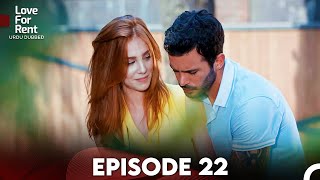 Love For Rent Episode 22 (Urdu Dubbed)