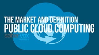 The Public Cloud Computing Market | Public Cloud Computing Definition