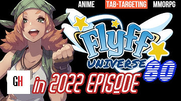 Flyff Universe in 2022