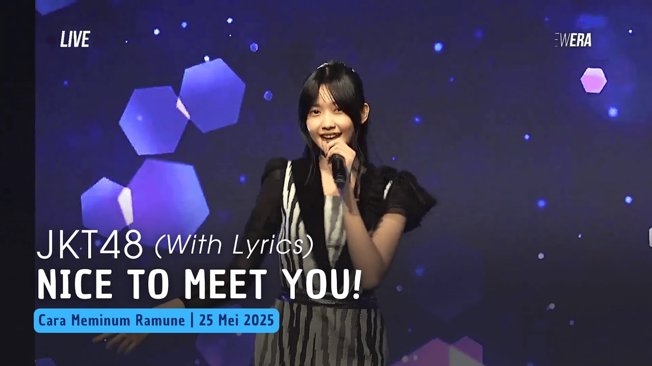 JKT48 - Nice to Meet You! (Lirik) (Cynthia, Freya, Muthe, Oline, Nala) | CMR 25 Mei 2025 JKT48 - Nice to Meet You! (Lirik) (Cynthia, Freya, Muthe, Oline, Nala) | CMR 25 Mei 2025