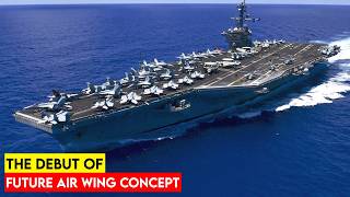 Uss Carl Vinson Showcases Future Air Wing Concept For The First Time